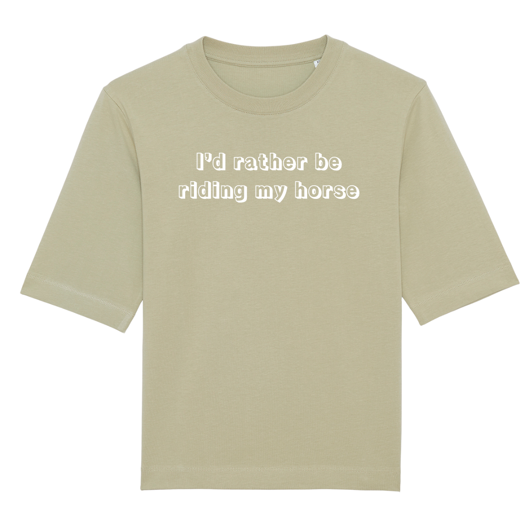 I'd Rather be Riding - Sage T-Shirt